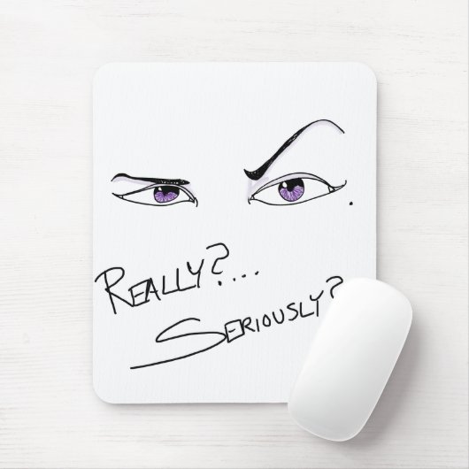 Echt? Serieus? Muismat (Met muis)