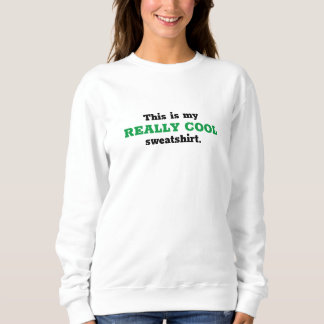 Echt waar Cool Sweatshirt