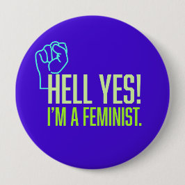 Echt waar! Ik ben een feministische eerste ronde B Button 4,0 Cm