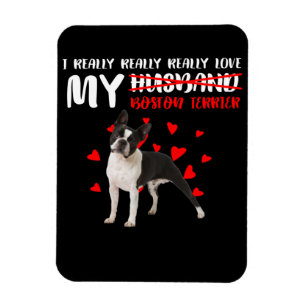 Echt waar van mijn Boston Terrier Magneet