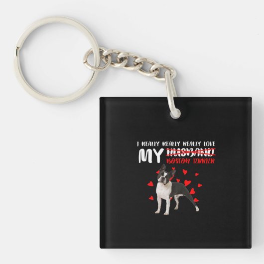 Echt waar van mijn Boston Terrier Sleutelhanger (Voorkant)