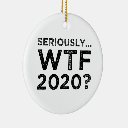 Echt, WTF 2020? Keramisch Ornament (Rechts)
