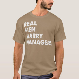 Echtband voor Echte Mannen Marry Managers T-shirt