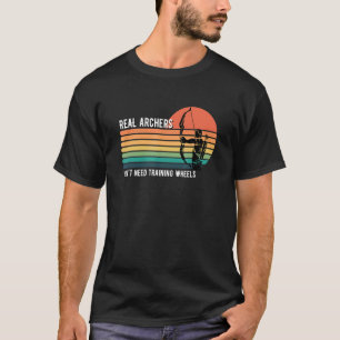 Echte Archers hebben geen trainingswielboogmachine T-shirt