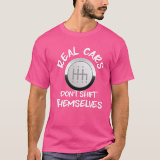 Echte auto's schakelen zichzelf niet cadeau famili t-shirt
