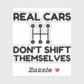 Echte auto's verschuiven zichzelf niet grappig sticker (Vel)