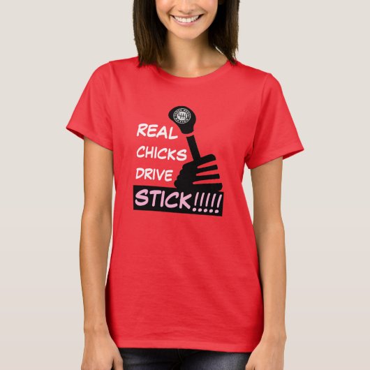ECHTE CHICKS DRIVE STICK T-SHIRT (Voorkant)