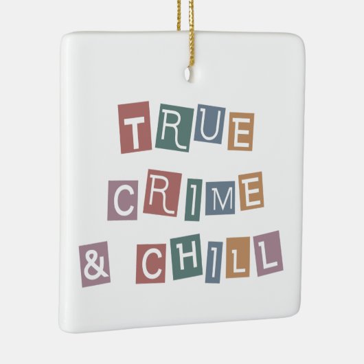 Echte criminaliteit en chill | Show van Murder Cri Keramisch Ornament (Rechts)