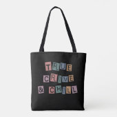 Echte criminaliteit en chill | Show van Murder Cri Tote Bag (Achterkant)