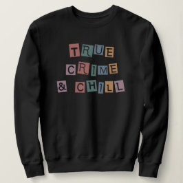 Echte criminaliteit en chill | Show van Murder Cri Trui