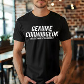 Echte Curmudgeon gewoon een stemming Het is een le T-shirt