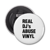 ECHTE DJ'S MISBRUIKEN VINYL BUTTON FLESOPENER (Voorkant)