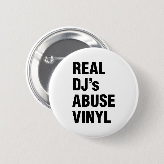 ECHTE DJ'S MISBRUIKEN VINYL RONDE BUTTON 5,7 CM (Voorkant /achterkant)