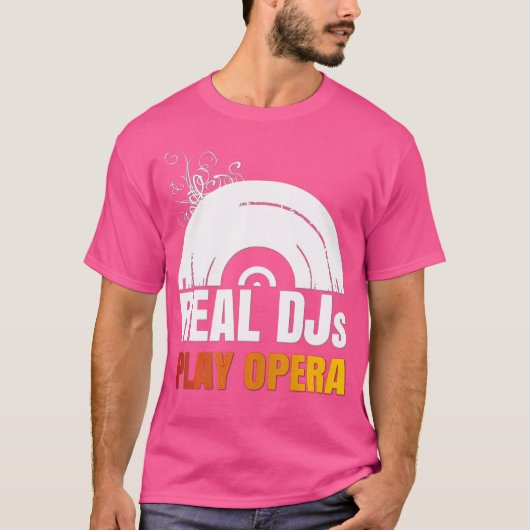 Echte DJ's spelen Opera Shirt voor operamuziek DJ  (Voorkant)