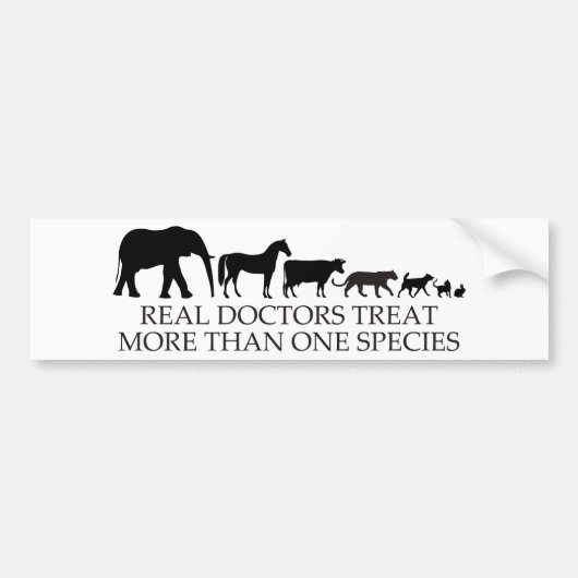 Echte Dokters (Dierenartsen) Behandelen Meer Dan é Bumpersticker (Voorkant)