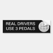 Echte drivers Gebruik 3 Pedalen Bumpersticker (Voorkant)