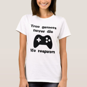 Echte gamers sterven nooit - We respecteren T-shirt