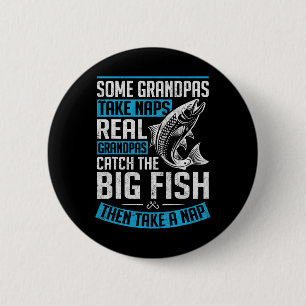 Echte grootvaders vangen grote vissen Grappige vis Ronde Button 5,7 Cm