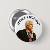 Echte Held van Amerika John McCain-herdenking Ronde Button 5,7 Cm (Voorkant /achterkant)