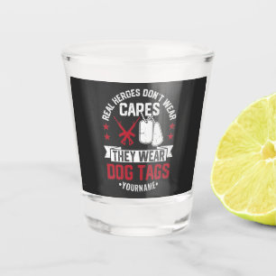Echte helden Draag geen kapen die hondenzakken Dra Shot Glas