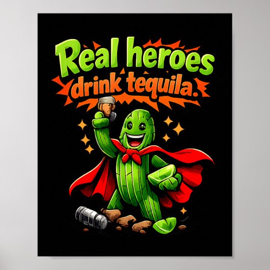 Echte Helden Drinken Tequila Cactus Feest Crew Gra Poster (Voorkant)