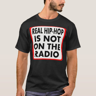 Echte heuphop is niet op de radio — T-shirt