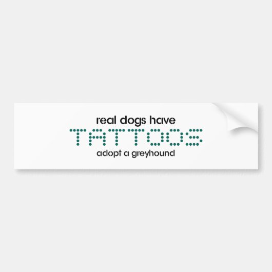 Echte honden hebben Tattoos Bumpersticker (Voorkant)