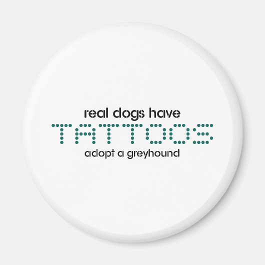 Echte honden hebben Tattoos Magneet (Voorkant)