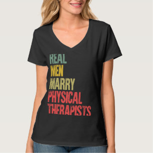 Echte huwelijken Mannen trouwen Fysieke Therapiste T-shirt