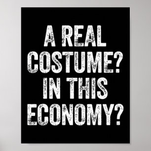 Echte Kostuums_ In Deze Economie_ Grappige Cosplay Poster