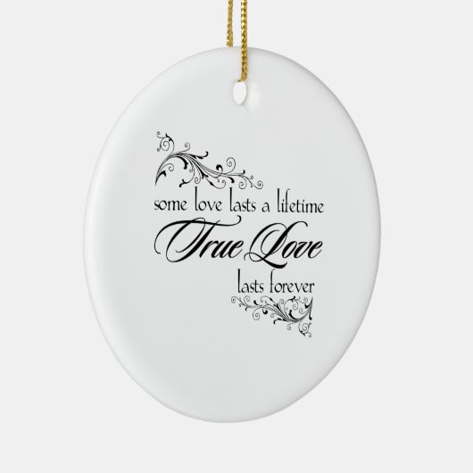 Echte liefde houdt een leven lang kerstversiering  keramisch ornament (Rechts)