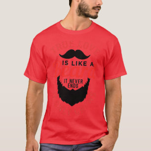 Echte liefde is als een baard 3 t-shirt