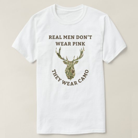 Echte Man Draag Niet Roze Ze Draag Camo Deer Hunt T-shirt (Design voorkant)