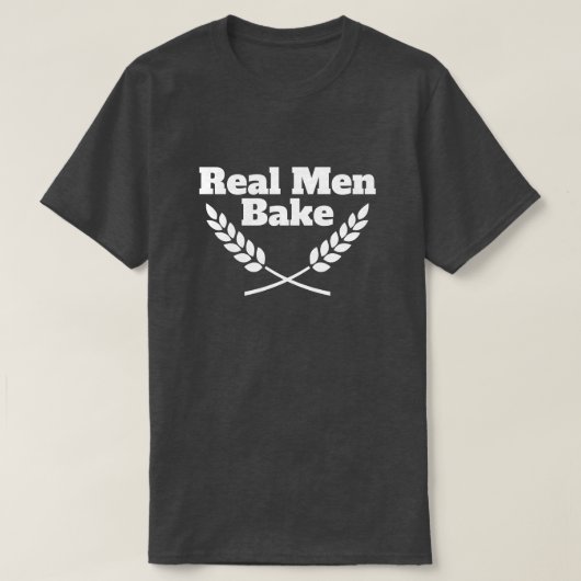 Echte Mannen Bake grappig t shirt voor bakken lief (Design voorkant)