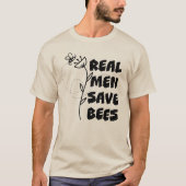 ECHTE MANNEN BESPAAR BEES Behoudster van bijenteel T-shirt (Voorkant)