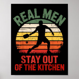 Echte mannen blijven uit de keuken pickleball lief poster