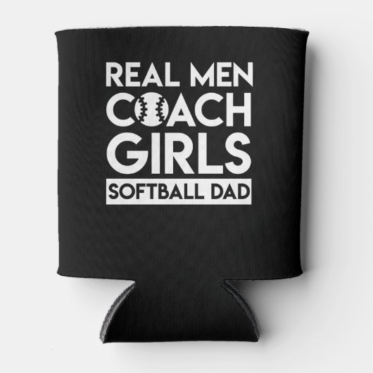 Echte Mannen Coach Meisjes Softbal Pap Shirt Blikjeskoeler (Voorkant)