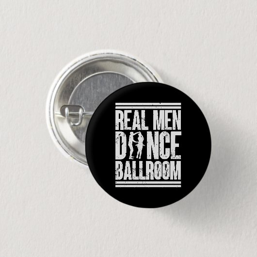 Echte Mannen Dance Ballroom - Gift Ballroom Danser Ronde Button 3,2 Cm (Voorkant /achterkant)