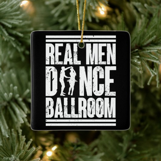 Echte Mannen Dansen Ballroom - Cadeau Ballroom Dan Keramisch Ornament (Boom)