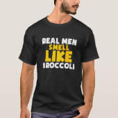 Echte Mannen die als broccoli Vegan Vegetarian Veg T-shirt (Voorkant)