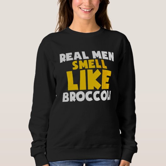 Echte Mannen die als broccoli Vegan Vegetarian Veg Trui (Voorkant)