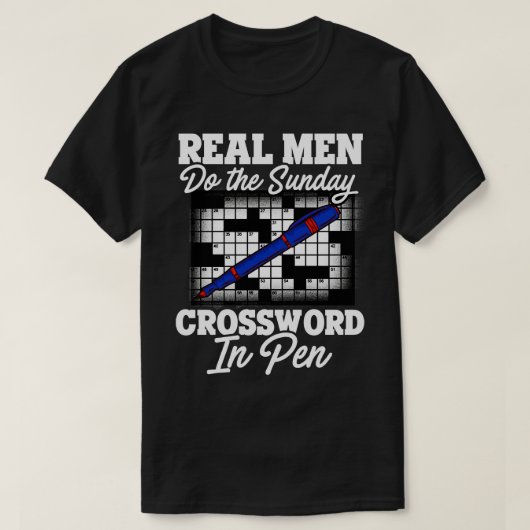 Echte Mannen doen het zondagse kruiswoord in pen T-shirt (Design voorkant)