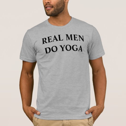 Echte mannen doen yoga t-shirt (Voorkant)