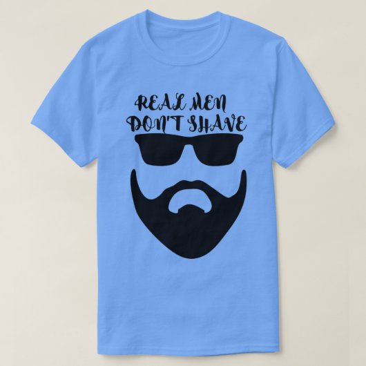 Echte mannen donx27t scheerapparaat 5 t-shirt (Design voorkant)