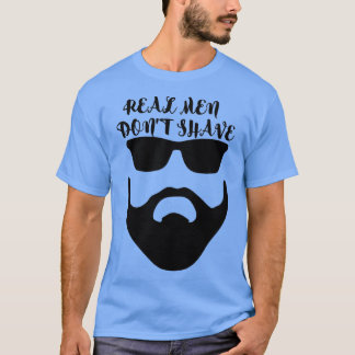 Echte mannen donx27t scheerapparaat 5 t-shirt