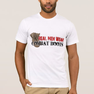 Echte Mannen Draag Combat Boots T-shirt