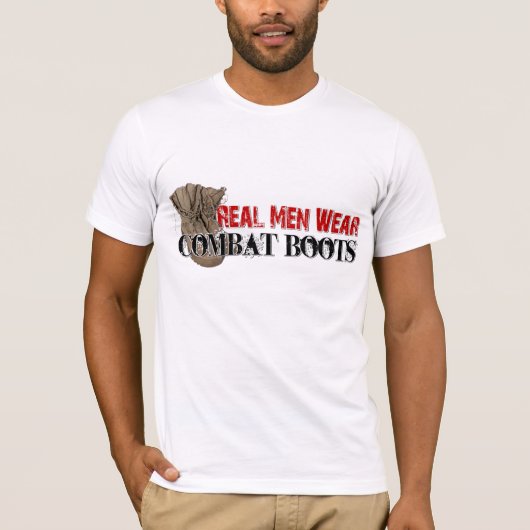 Echte Mannen Draag Combat Boots T-shirt (Voorkant)