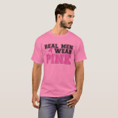 Echte Mannen Draag PINK! T-shirt (Voorkant volledig)
