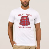 Echte Mannen Draag rokken T-shirt (Voorkant)