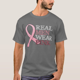 Echte Mannen Draag Roze ($24.95) T-shirt